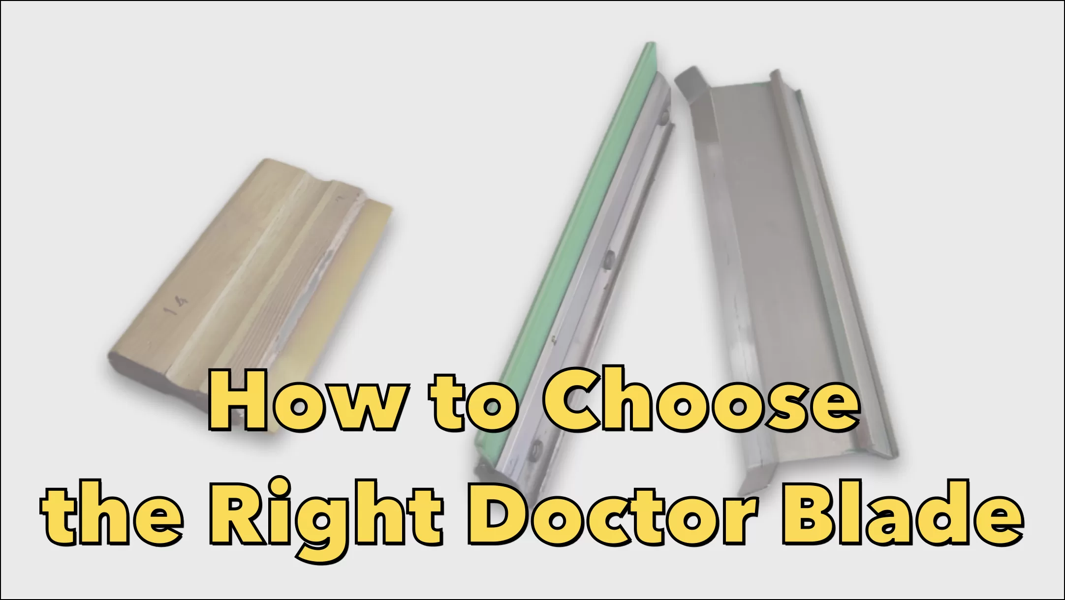 how to choose the right doctor blade