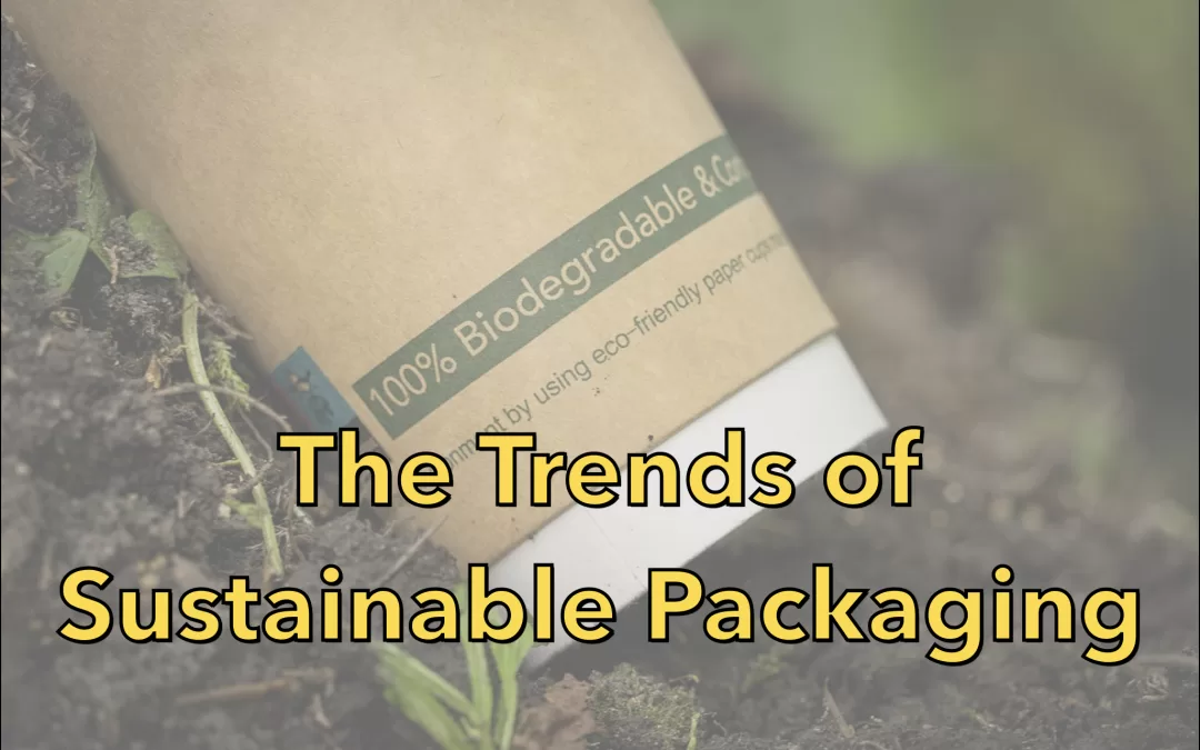 Trends in sustainable packaging